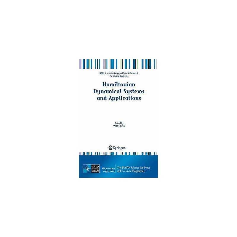 Hamiltonian Dynamical Systems and Applications - 9781402069635