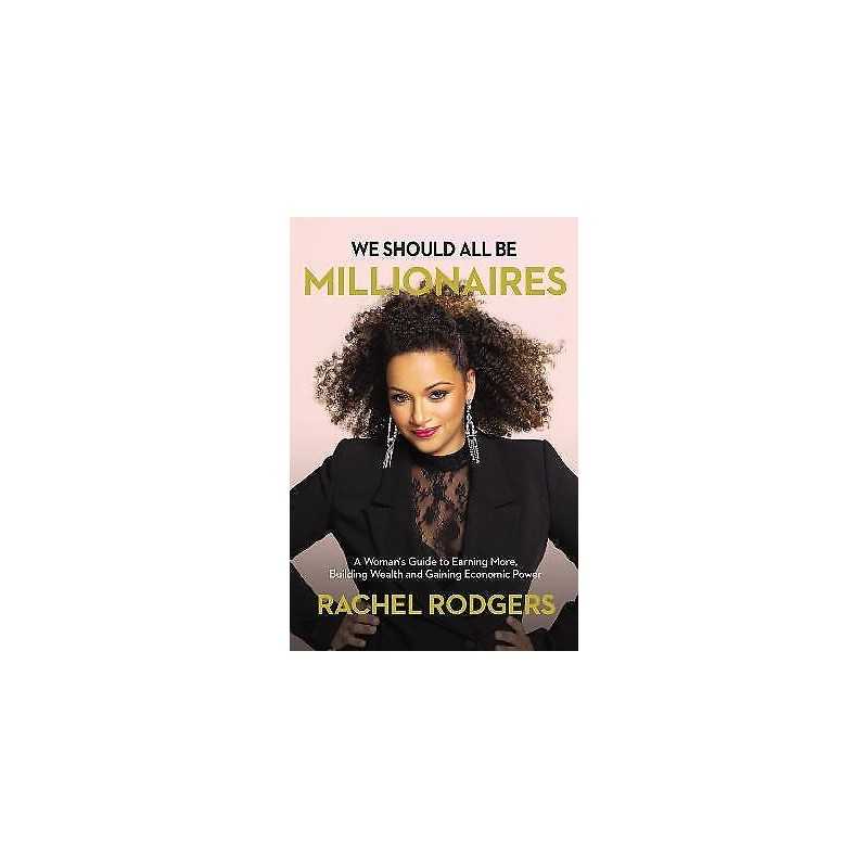 We Should All Be Millionaires - 9781400221622