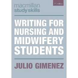 Writing for Nursing and Midwifery Students - 9781137531186