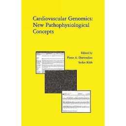 Cardiovascular Genomics: New Pathophysiological Concepts - 9781461353478