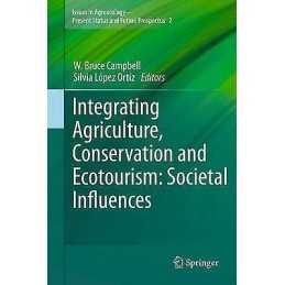 Integrating Agriculture, Conservation and Ecotourism: Societa... - 9789400794641