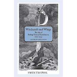 Witchcraft and Whigs - 9780719096785