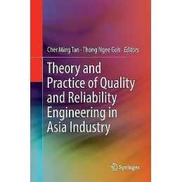 Theory and Practice of Quality and Reliability Engineering in... - 9789811098345