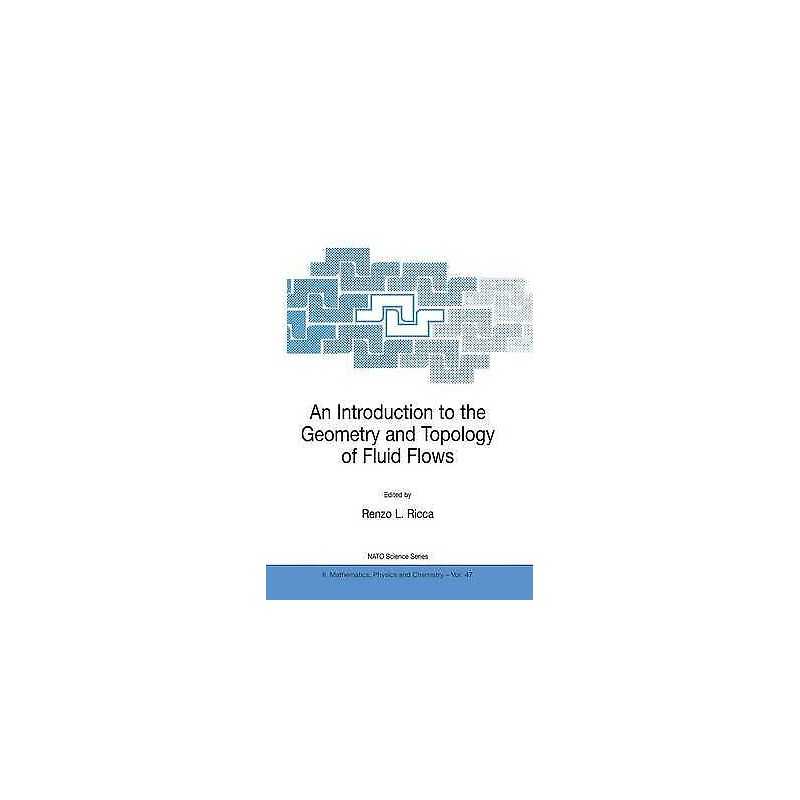 An Introduction to the Geometry and Topology of Fluid Flows - 9781402002076
