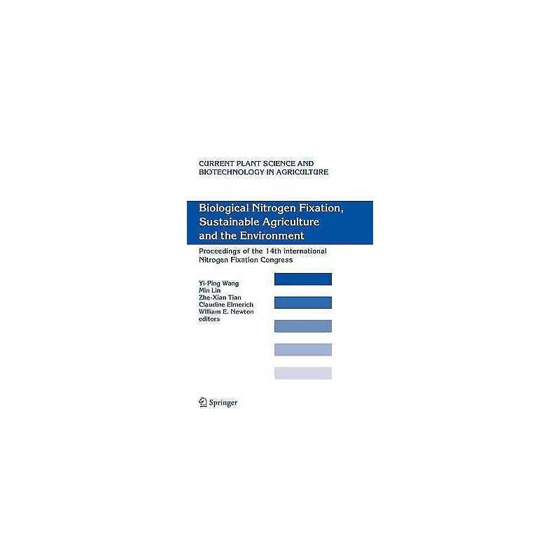 Biological Nitrogen Fixation, Sustainable Agriculture and the... - 9789048169009