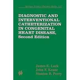 Diagnostic and Interventional Catheterization in Congenital H... - 9781475731750