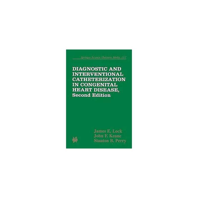 Diagnostic and Interventional Catheterization in Congenital H... - 9781475731750