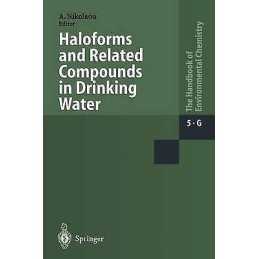 Haloforms and Related Compounds in Drinking Water - 9783642536182