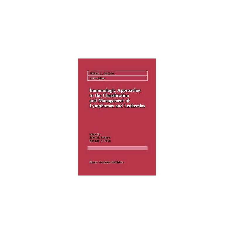 Immunologic Approaches to the Classification and Management o... - 9781461289654