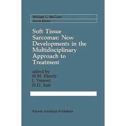 Soft Tissue Sarcomas: New Developments in the Multidisciplina... - 9781461367383