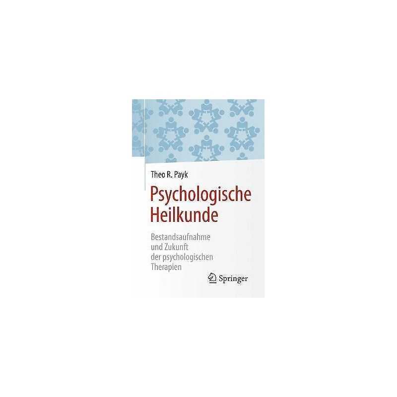 Psychologische Heilkunde - 9783662538197