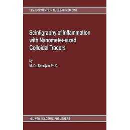 Scintigraphy of Inflammation with Nanometer-sized Colloidal T... - 9780792302728