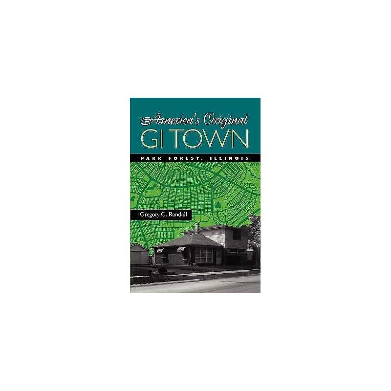Americas Original GI Town - 9780801877520