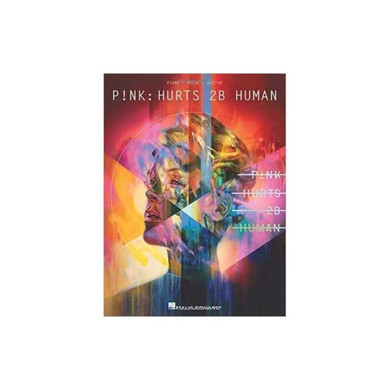 Pink - Hurts 2b Human - 9781540056580