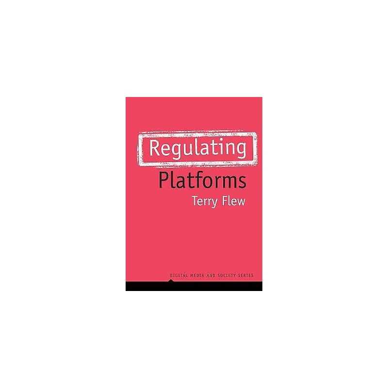 Regulating Platforms - 9781509537082
