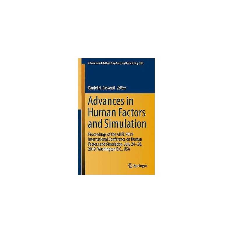 Advances in Human Factors and Simulation - 9783030201470