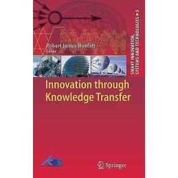 Innovation through Knowledge Transfer - 9783642145933