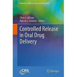 Controlled Release in Oral Drug Delivery - 9781461430070