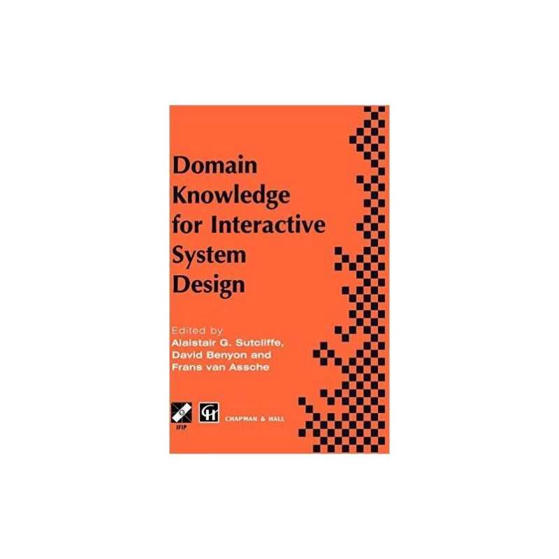 Domain Knowledge for Interactive System Design - 9780412781803