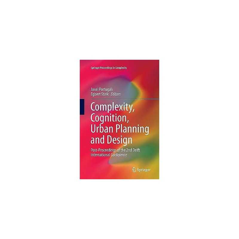 Complexity, Cognition, Urban Planning and Design - 9783319813394