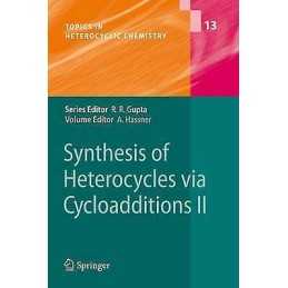 Synthesis of Heterocycles via Cycloadditions II - 9783642097102