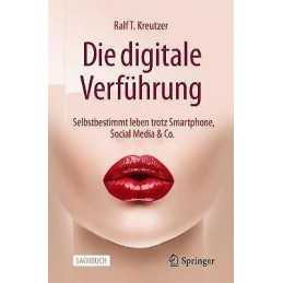 Die digitale Verfuhrung - 9783658277802