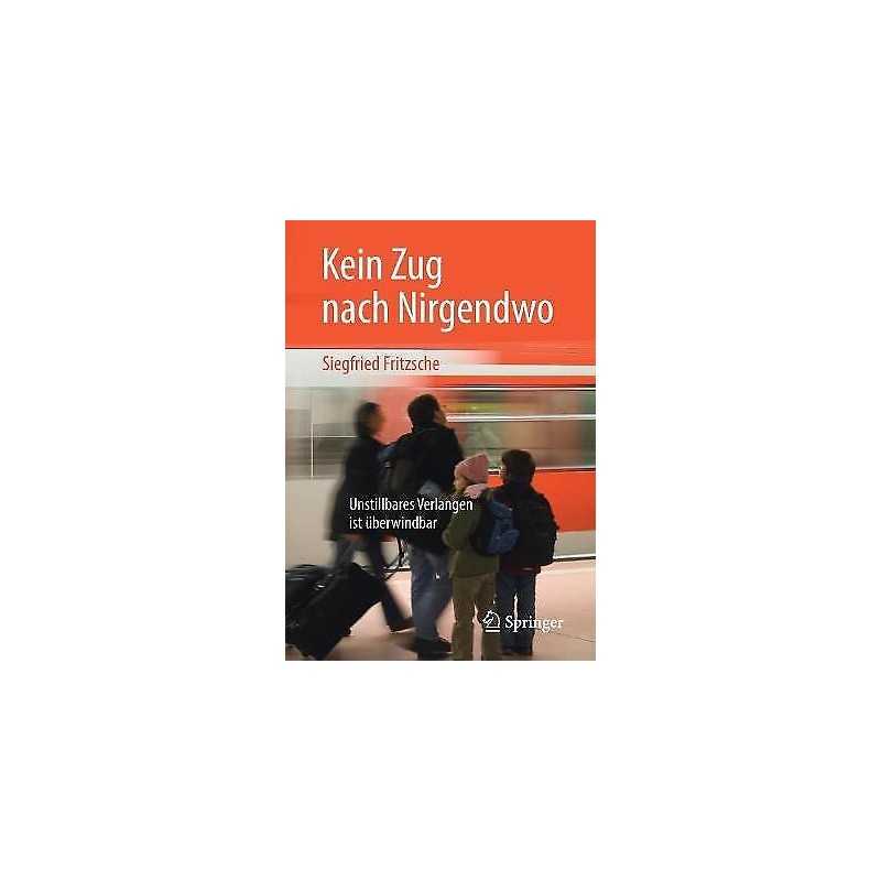 Kein Zug nach Nirgendwo - 9783658213114