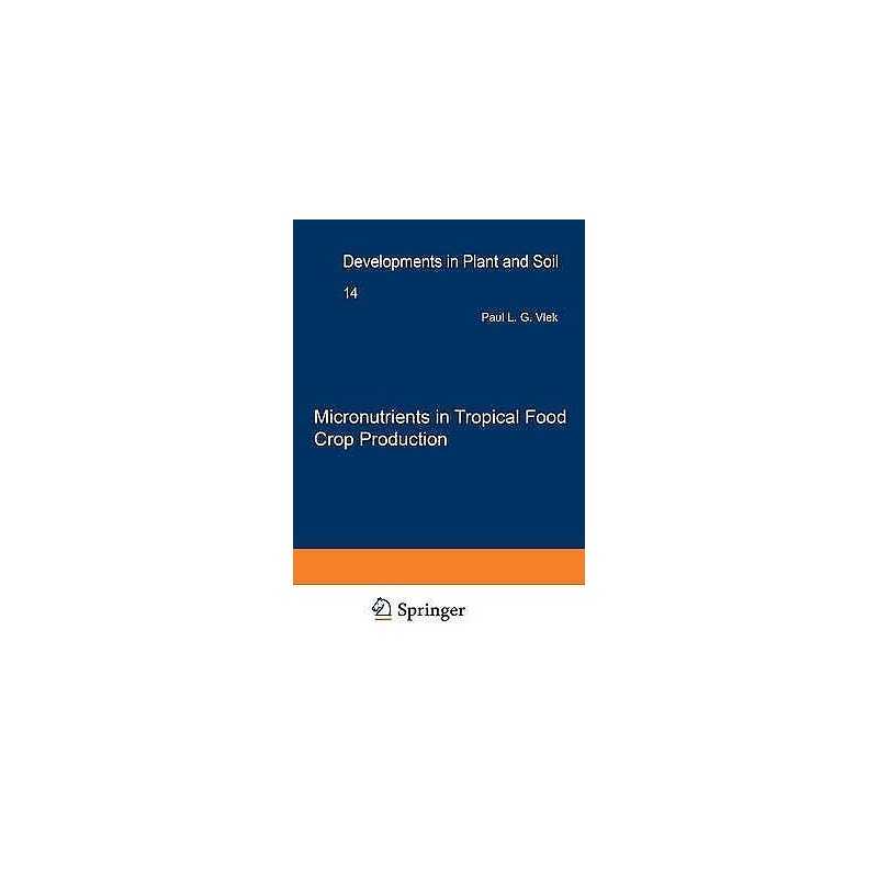 Micronutrients in Tropical Food Crop Production - 9789401087384