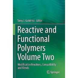 Reactive and Functional Polymers Volume Two - 9783030451370