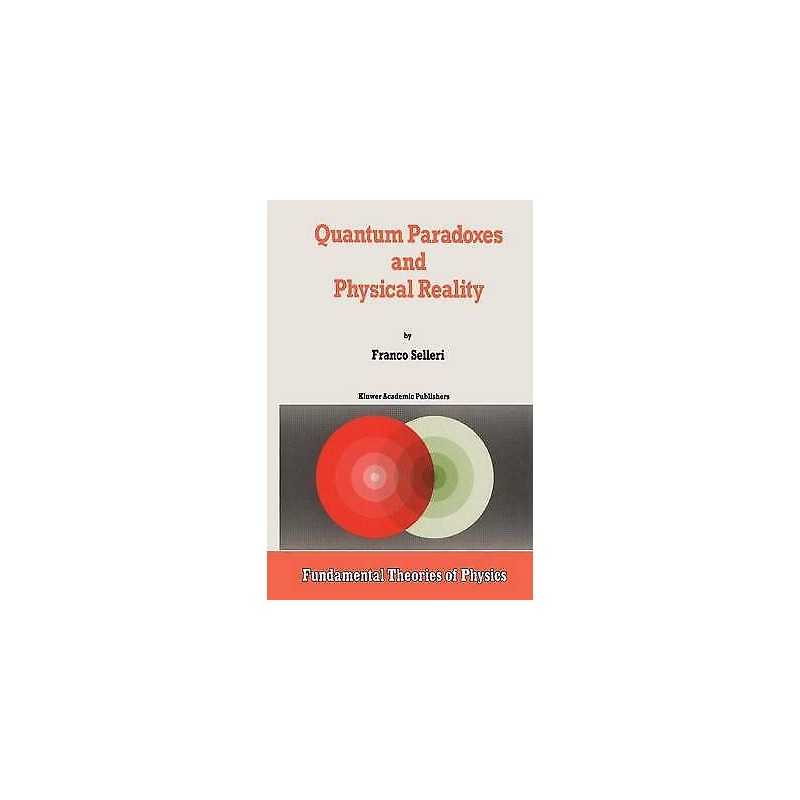 Quantum Paradoxes and Physical Reality - 9789401073301
