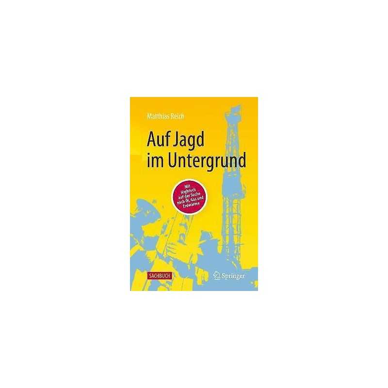 Auf Jagd im Untergrund - 9783662641507