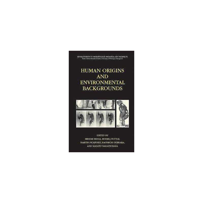 Human Origins and Environmental Backgrounds - 9780387296388