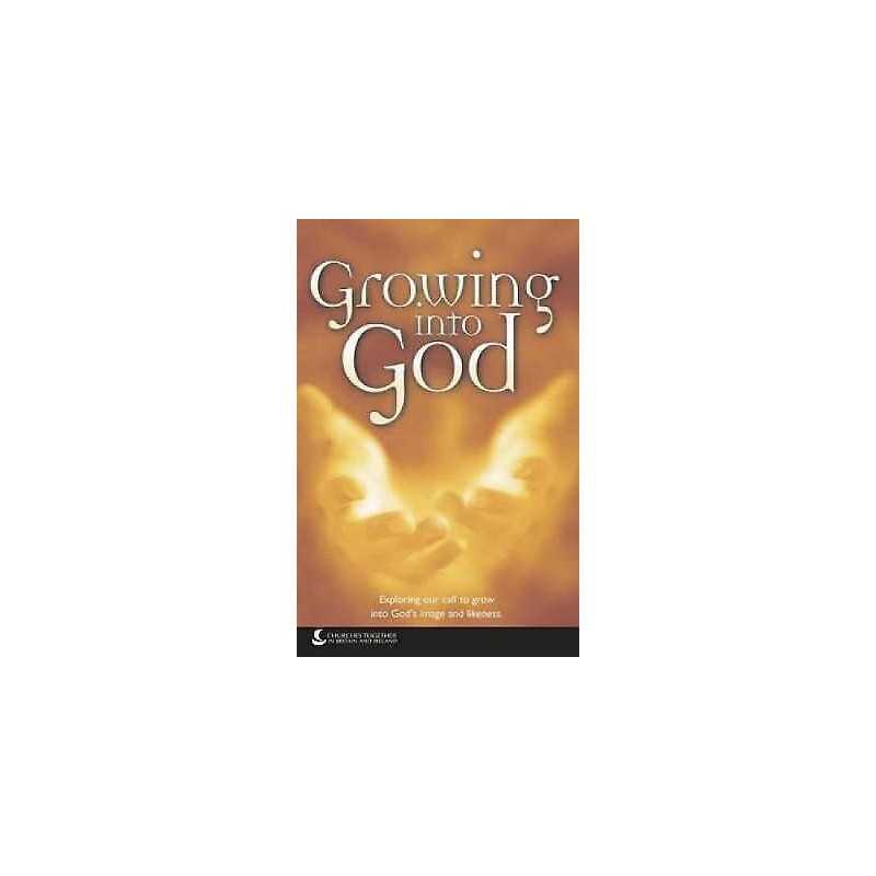 Growing into God - 9780851692821
