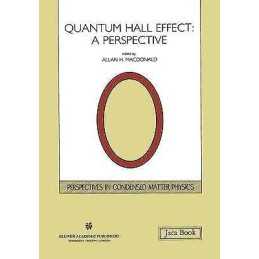 Quantum Hall Effect: A Perspective - 9780792305385