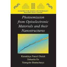 Photoemission from Optoelectronic Materials and their Nanostr... - 9781461417187