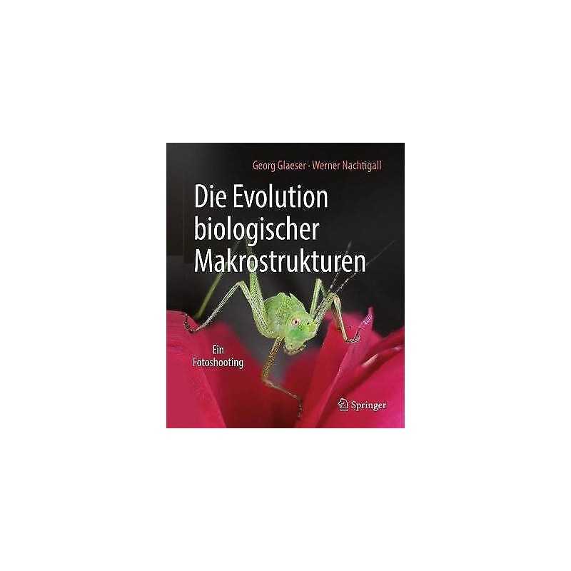Die Evolution biologischer Makrostrukturen - 9783662578254