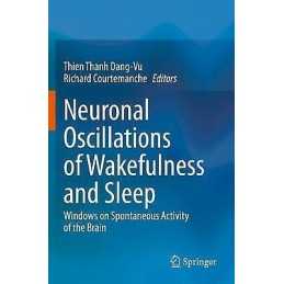 Neuronal Oscillations of Wakefulness and Sleep - 9781071606582