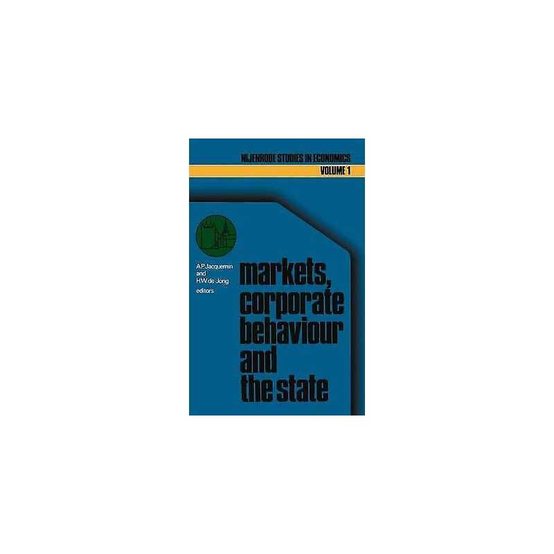 Markets, corporate behaviour and the state - 9781461343783