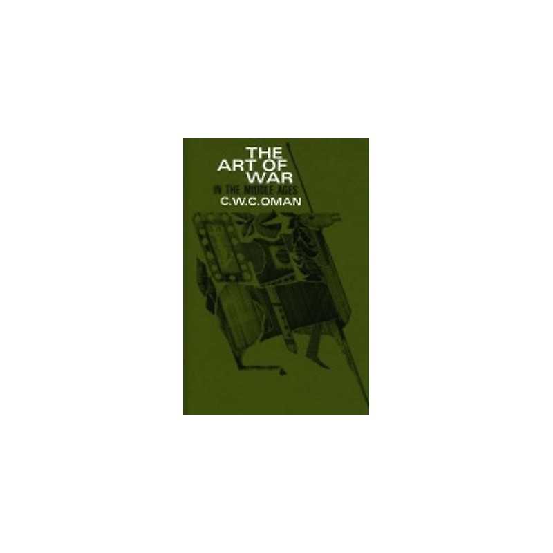 The Art of War in the Middle Ages - 9780801490620