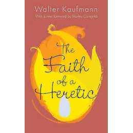 The Faith of a Heretic - 9780691165486