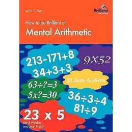 How to be Brilliant at Mental Arithmetic - 9781897675212