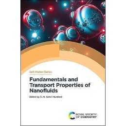 Fundamentals and Transport Properties of Nanofluids - 9781839164194