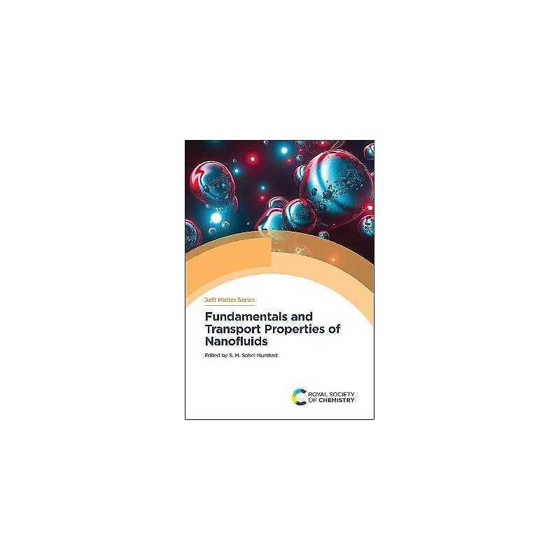 Fundamentals and Transport Properties of Nanofluids - 9781839164194