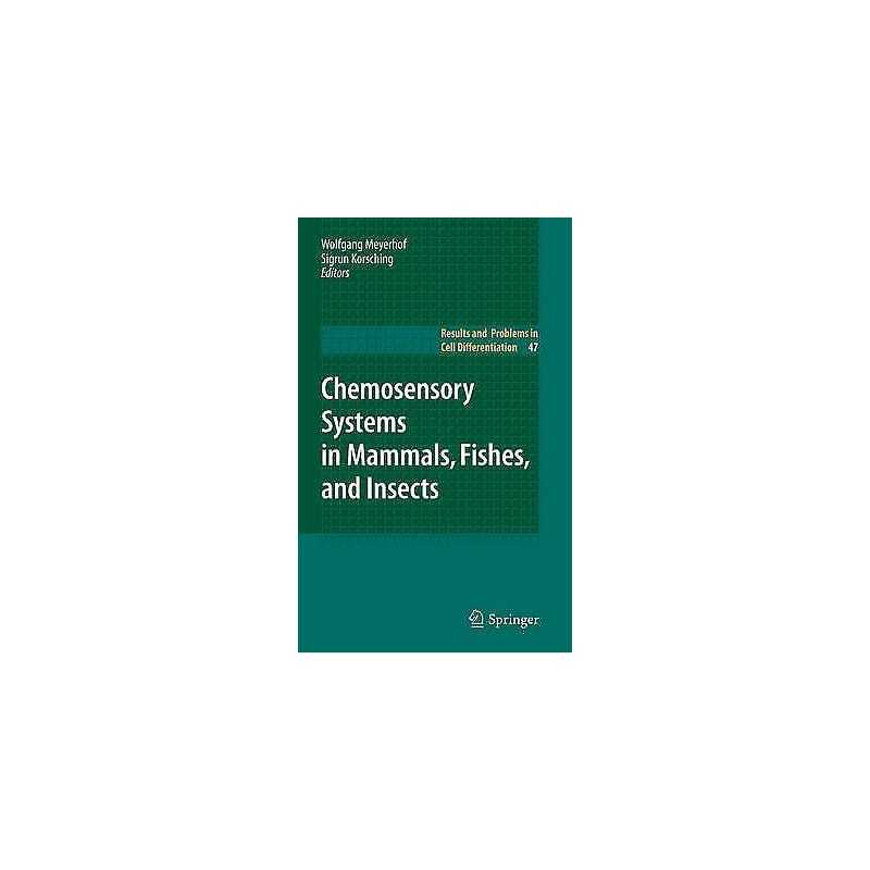Chemosensory Systems in Mammals, Fishes, and Insects - 9783540699187