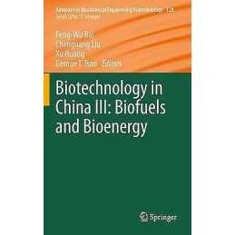 Biotechnology in China III: Biofuels and Bioenergy - 9783642438875