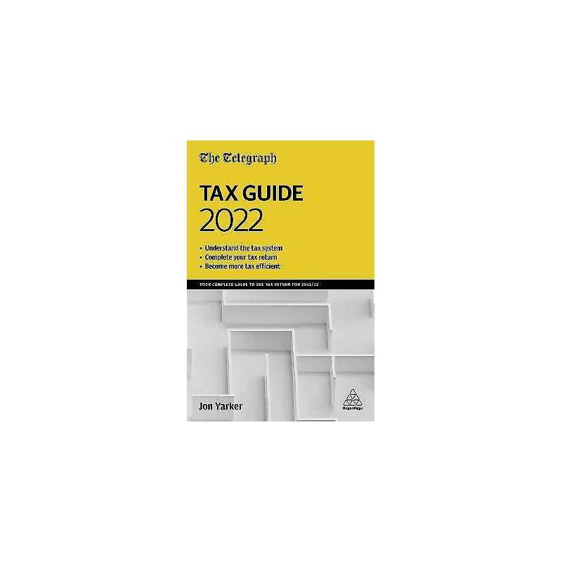 The Telegraph Tax Guide 2022 - 9781398608313