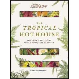 Royal Botanic Gardens Kew - The Tropical Hothouse - 9780233006017