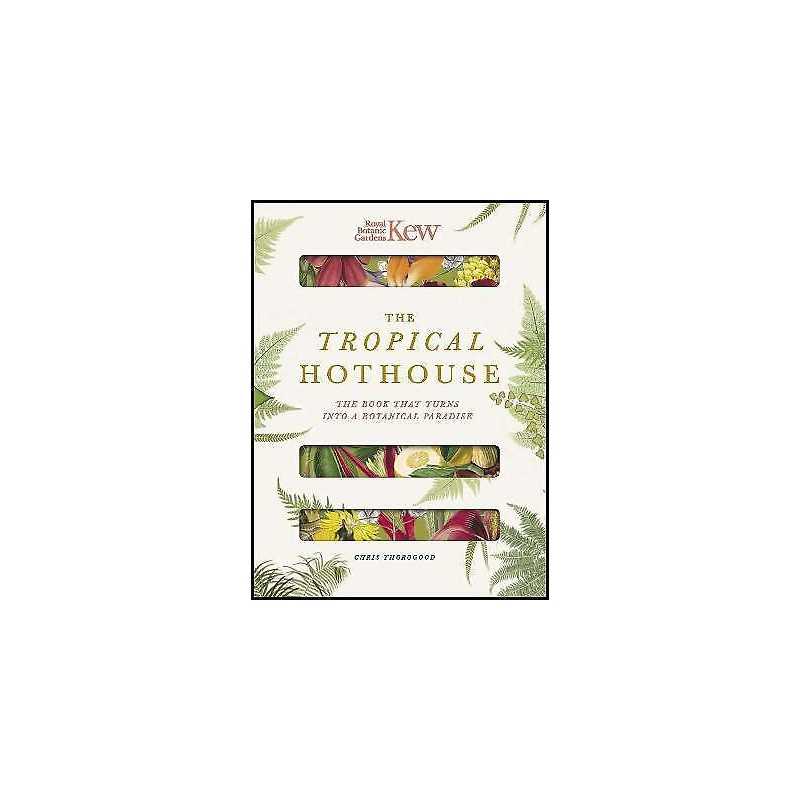 Royal Botanic Gardens Kew - The Tropical Hothouse - 9780233006017