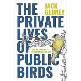 The Private Lives of Public Birds - 9781597145749