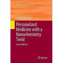 Personalized Medicine with a Nanochemistry Twist - 9783319815428